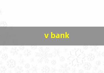 v bank